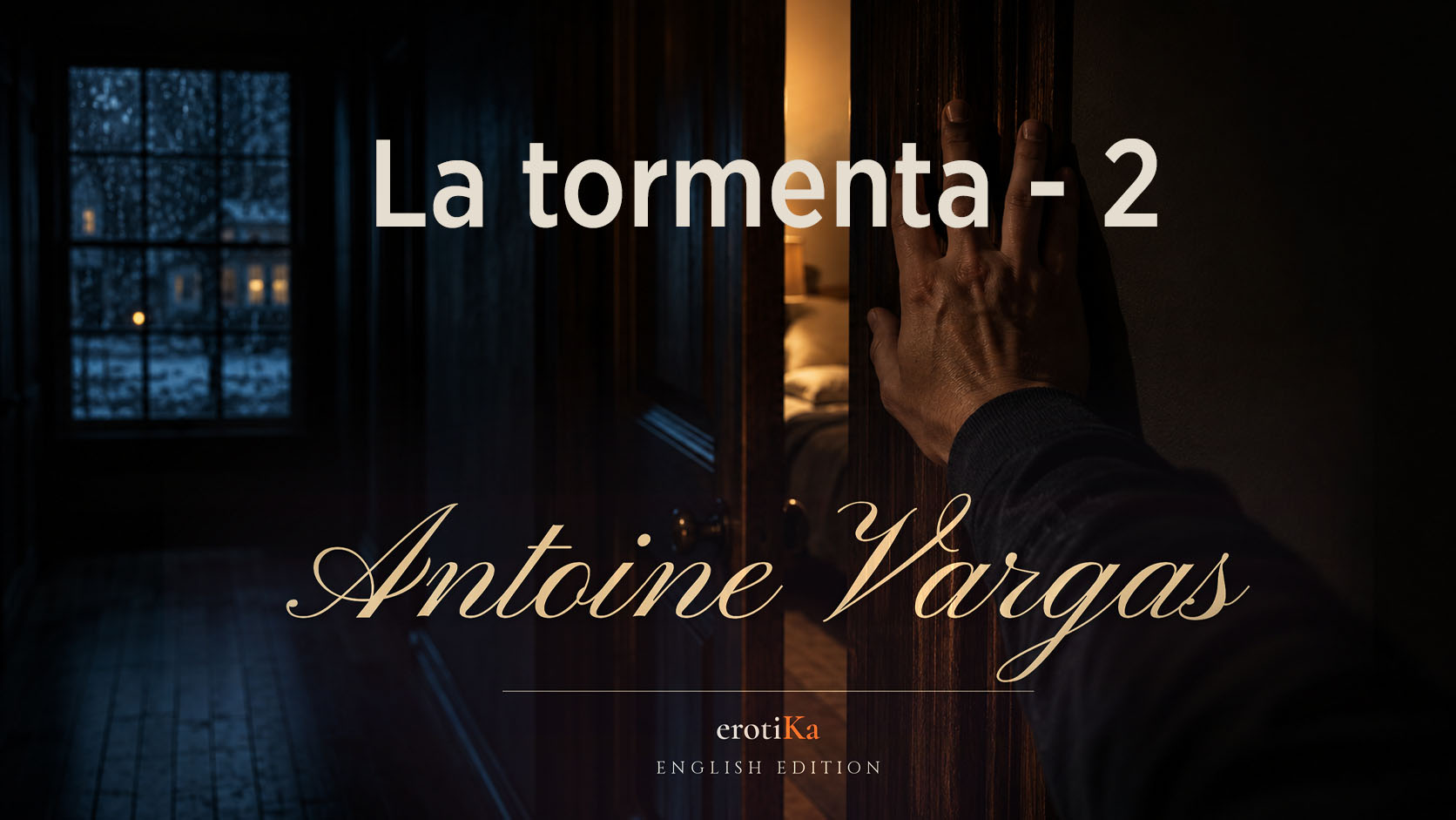 La tormenta — Parte 2