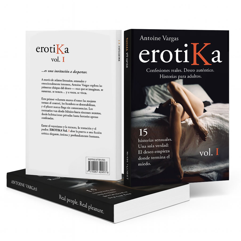 erotiKa Vol. I libro completo de Antoine Vargas, quince historias sensuales